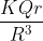 \frac{KQr}{R^{3}}